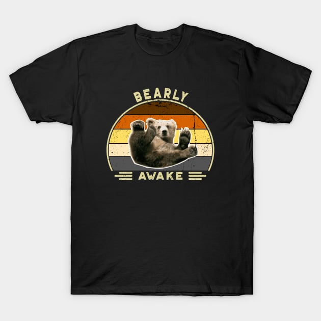 Bearly awake! Perfect Funny Pun Lazy Bears lovers Gift Idea, Distressed Retro Vintage T-Shirt by VanTees